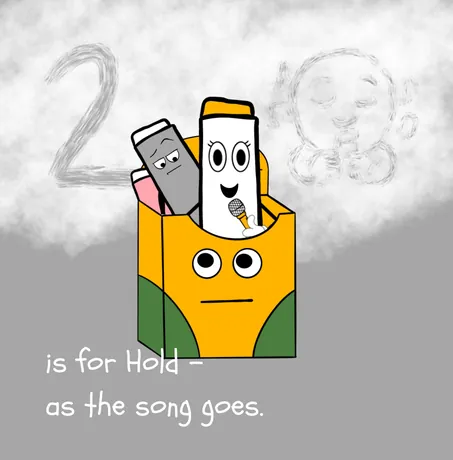 2 is for Hold — as the song goes